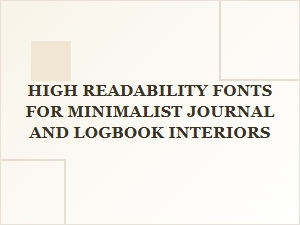 Choosing Readable Fonts for Minimalist Journals
