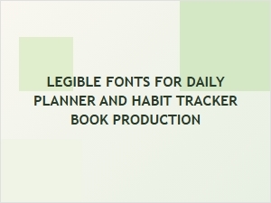 The Role of Legible Fonts in Planner Design